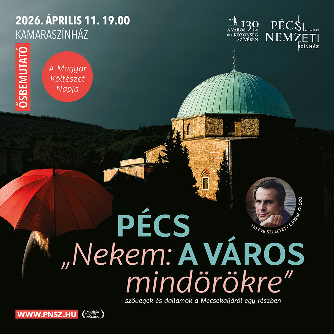 A Pécsi Nemzeti Színház meghívója. A 392. Csorba blog melléklete