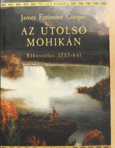 Az utolsó mohikán. James Fenimore Cooper. Teljes kiadás. A 350. blog melléklete