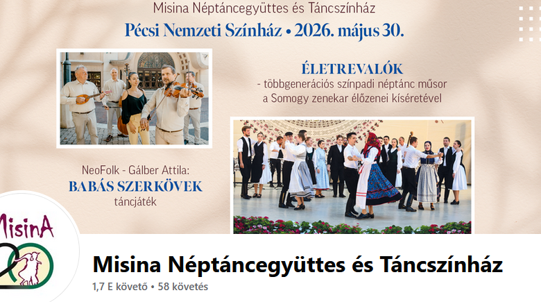 A Misina Néptáncegyüttes műsora a Pécsi Nemzeti Színházban. 2026. 05. 30.